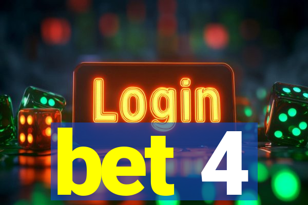 bet 4